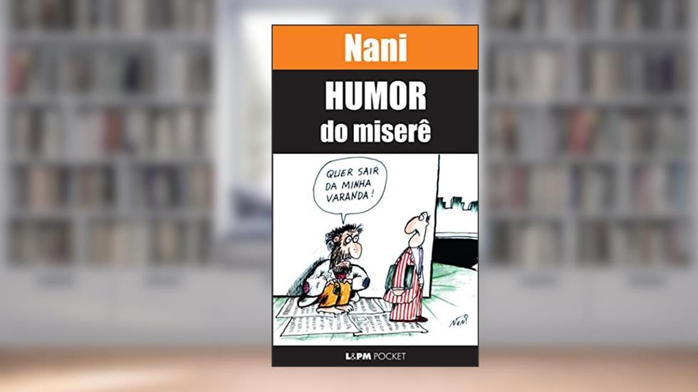 Humor do Miserê, do autor Nani