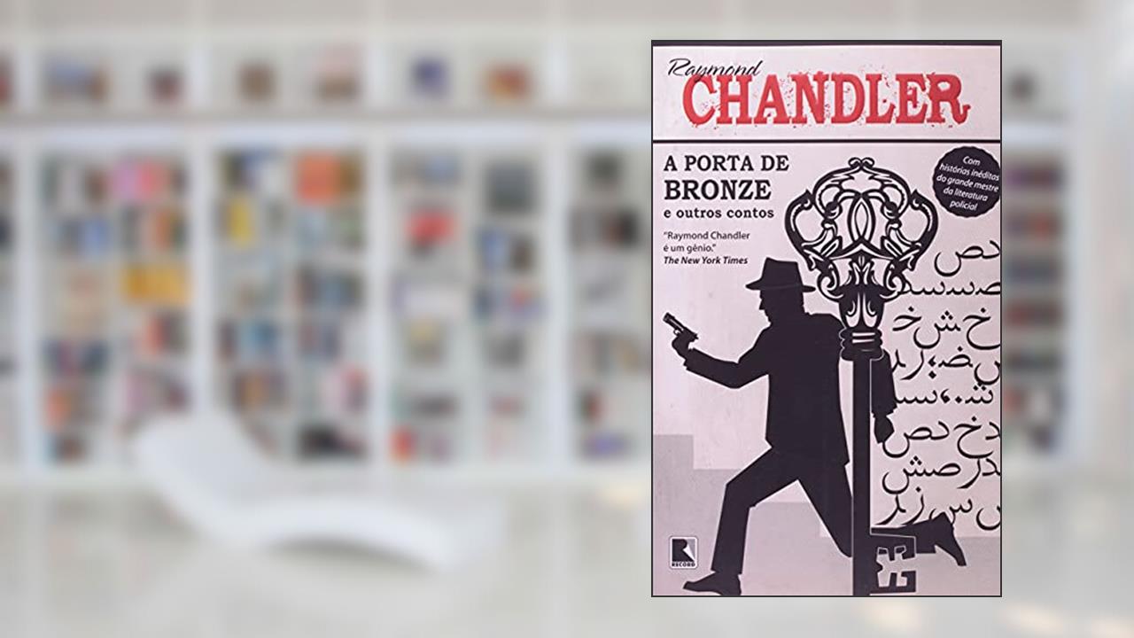 A porta de bronze, do autor Raymond Chandler