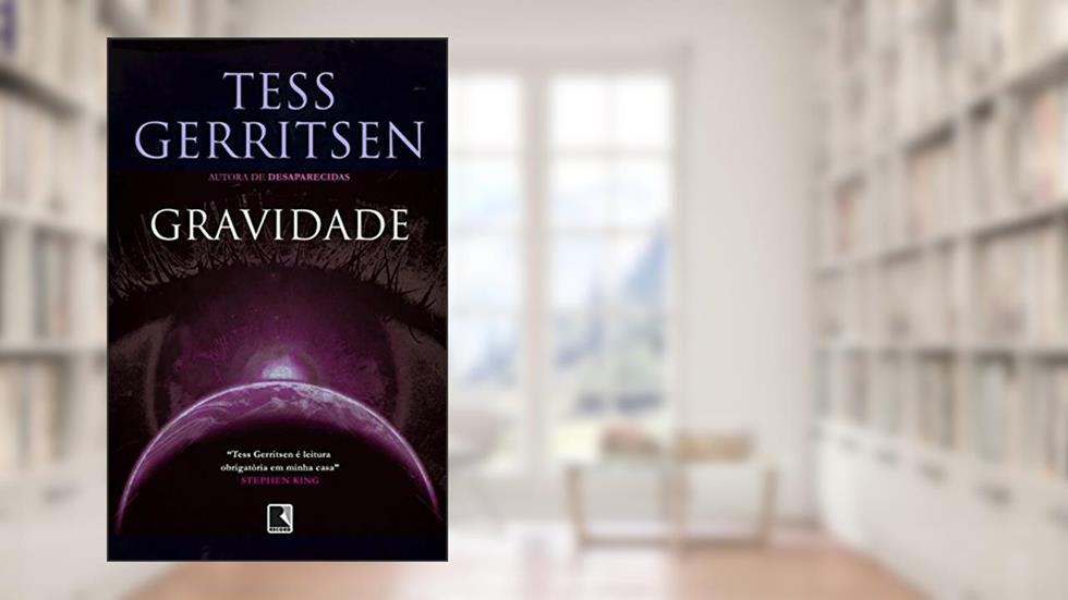 Gravidade, do autor Tess Gerritsen