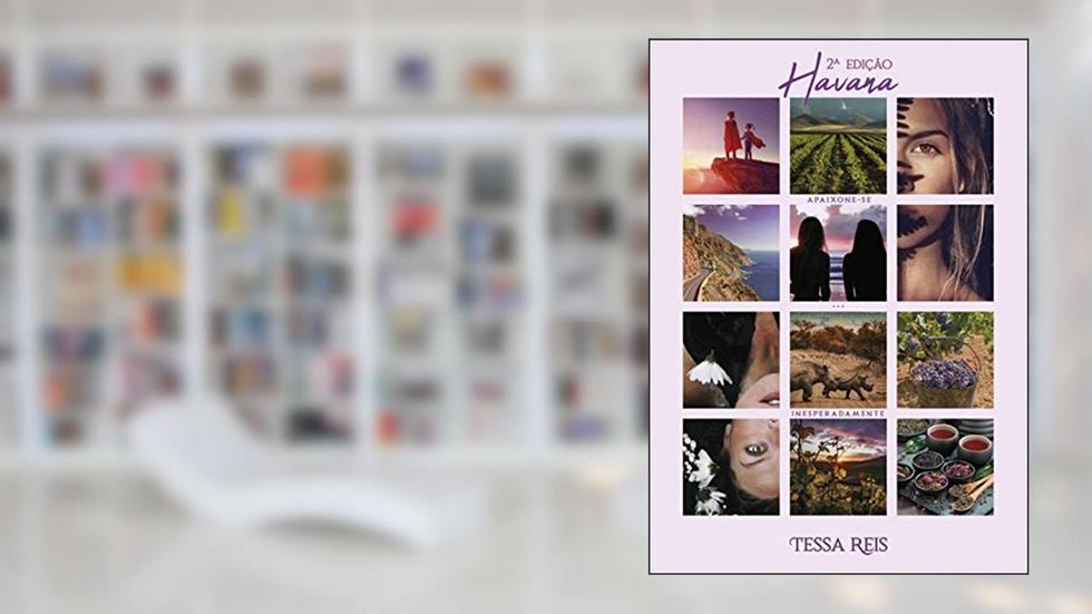 Havana: 2ª Edição, do autor Tessa Reis
