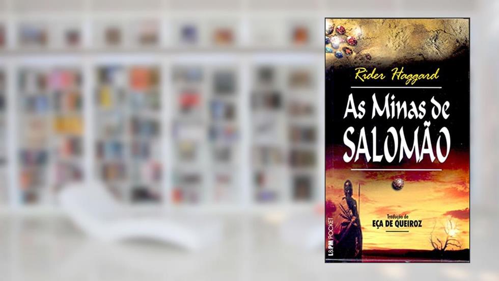 As Minas de Salomão, do autor Rider Haggard