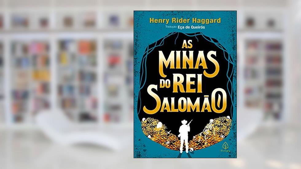 As minas do rei Salomão (Clássicos da literatura mundial), do autor Henry Rider Haggard