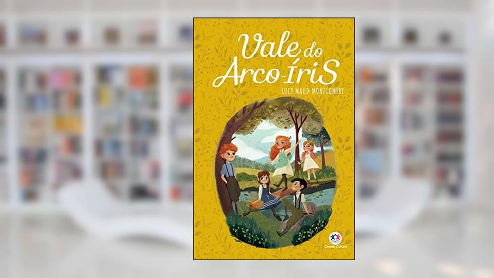 Vale do Arco-Íris, do autor Lucy Maud Montgomery