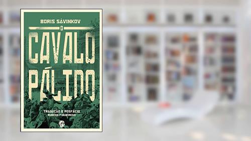 Capa de O Cavalo Pálido, do autor Boris Sávinkov