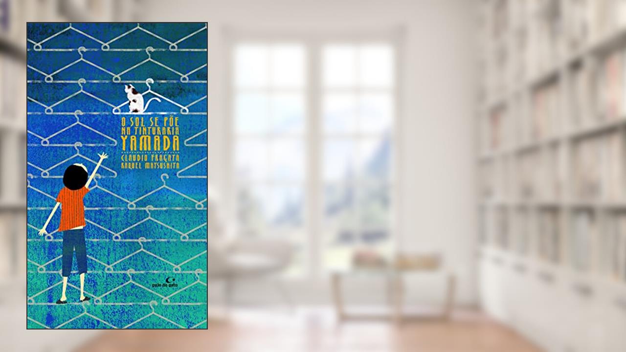 O sol se põe na tinturaria Yamada, do autor Claudio Fragata