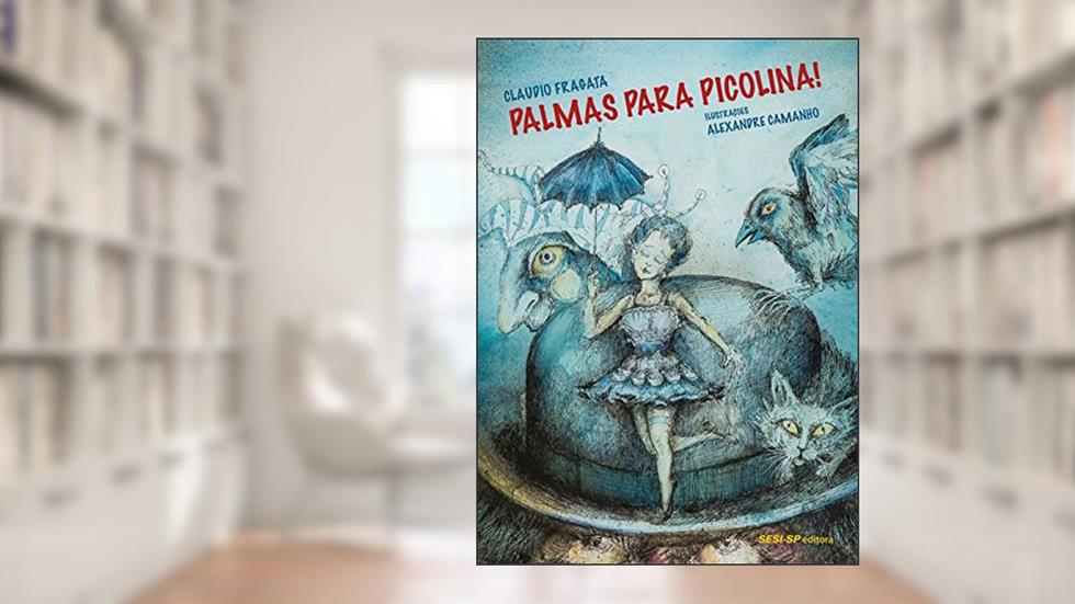 Palmas Para Picolina!, do autor Claudio Fragata