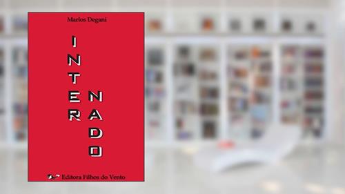 Capa de Internado, do autor Marlos Degani