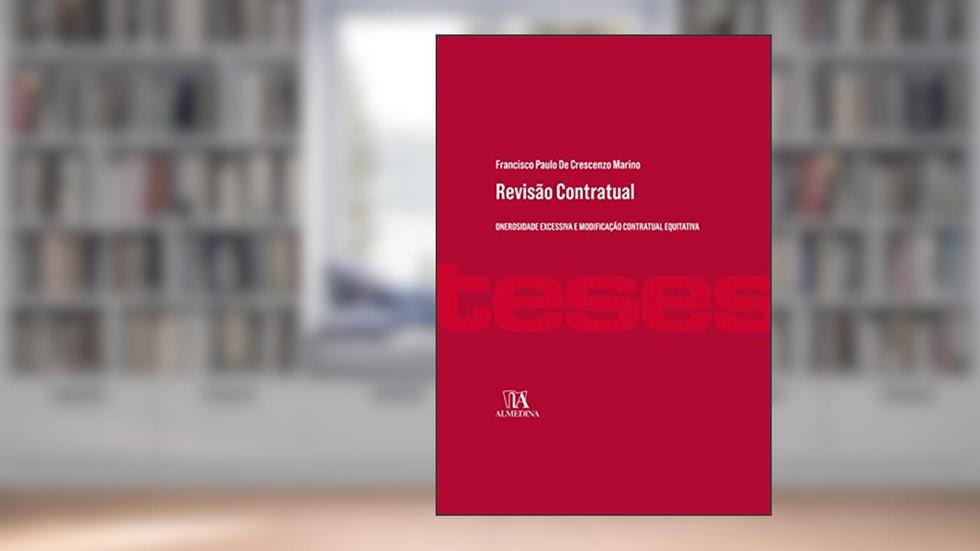 Revisão Contratual: Onerosidade Excessiva e Modificação Contratual Equitativa, do autor Francisco Paulo De Crescenzo