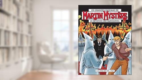 Capa de Martin Mystère - volume 17: A canção da paz, do autor Michelangelo La Neve; Stefano Santarelli