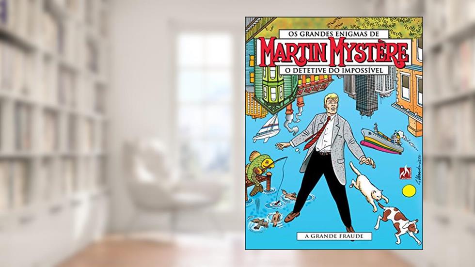 Martin Mystère - volume 07: A grande fraude, do autor Alfredo Castelli; Vincenzo Beretta