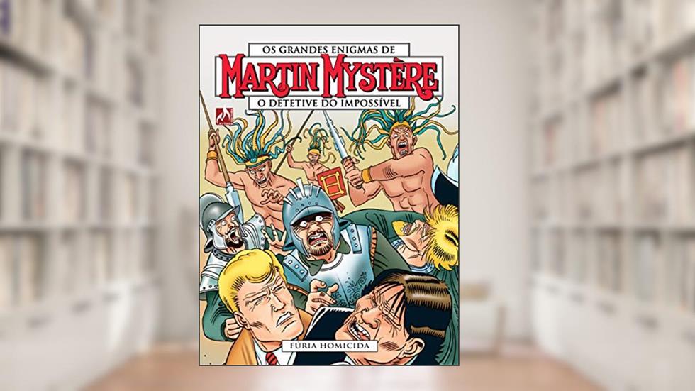 Martin Mystère - volume 08: Fúria homicida, do autor Paolo Morales