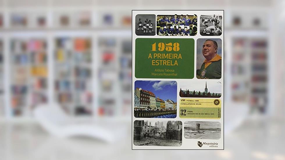 1958. A Primeira Estrela, do autor Aldizio Tabosa; Marcelo Rosenthal