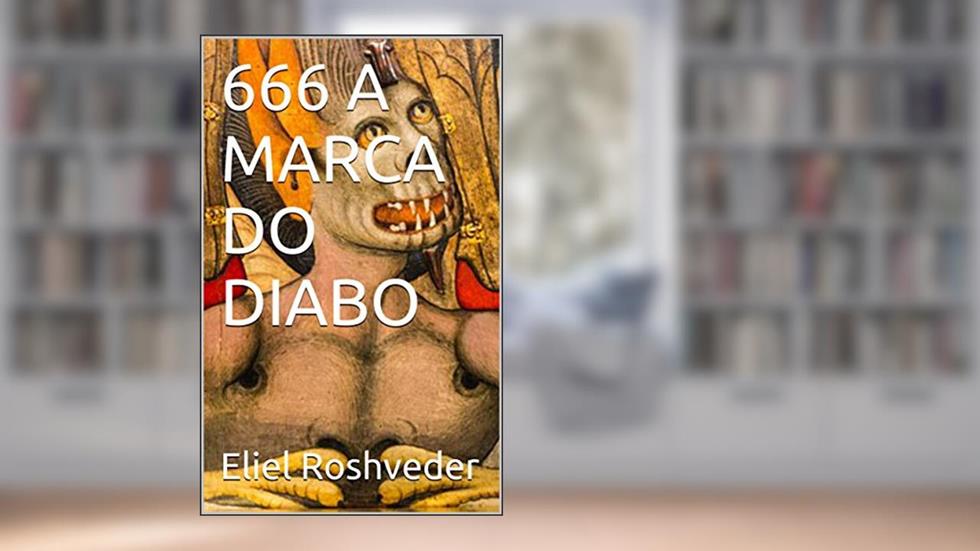 666 A MARCA DO DIABO, do autor Eliel Roshveder