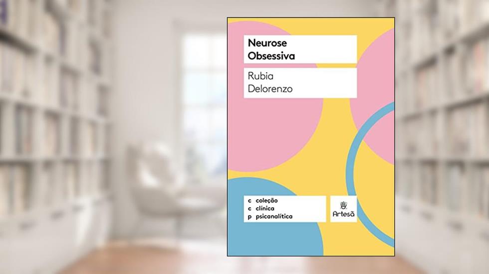 Neurose Obsessiva, do autor Rubia Delorenzo