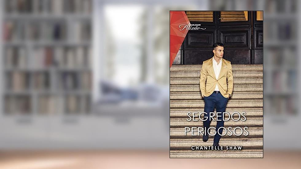 Segredos perigosos (Paixão Livro 208), do autor Chantelle Shaw