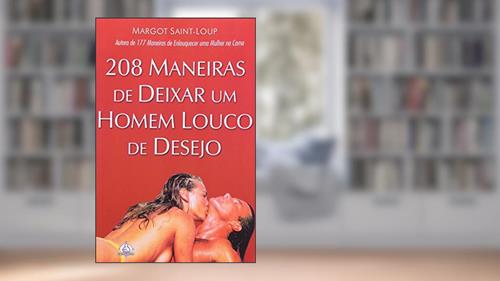 Capa de 208 Maneiras de Deixar um Home, do autor Margot Saint-Loup