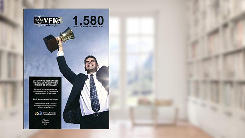 1.580 Questões Para o Exame Oral. Preparatório Para Cartórios, do autor Vitor Frederico Kümpel