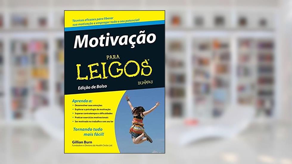 Motivação Para Leigos, do autor Gillian Burn