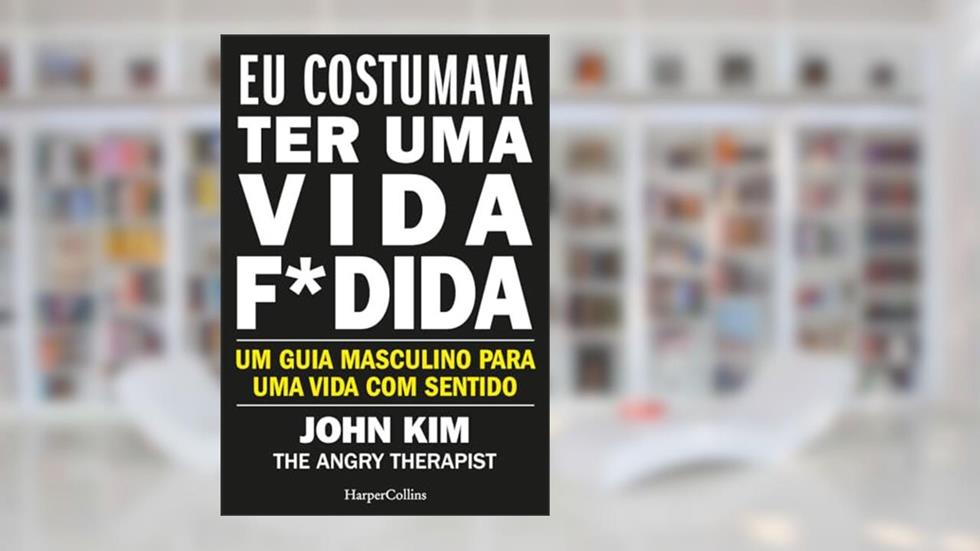 Eu costumava ter uma vida f*dida: 3915, do autor John Kim