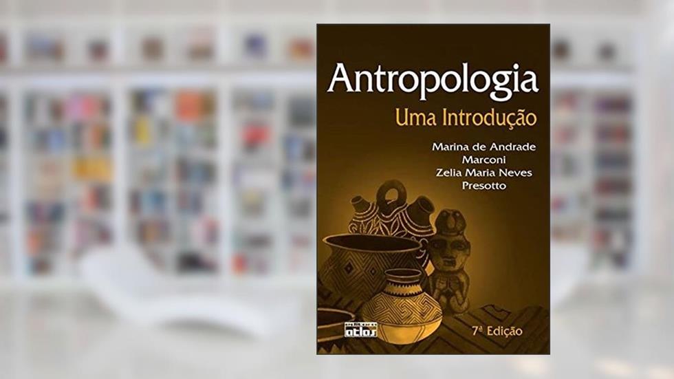 Antropologia : uma introdução, do autor Marina de Andrade Marconi; Zélia Maria Neves Presotto