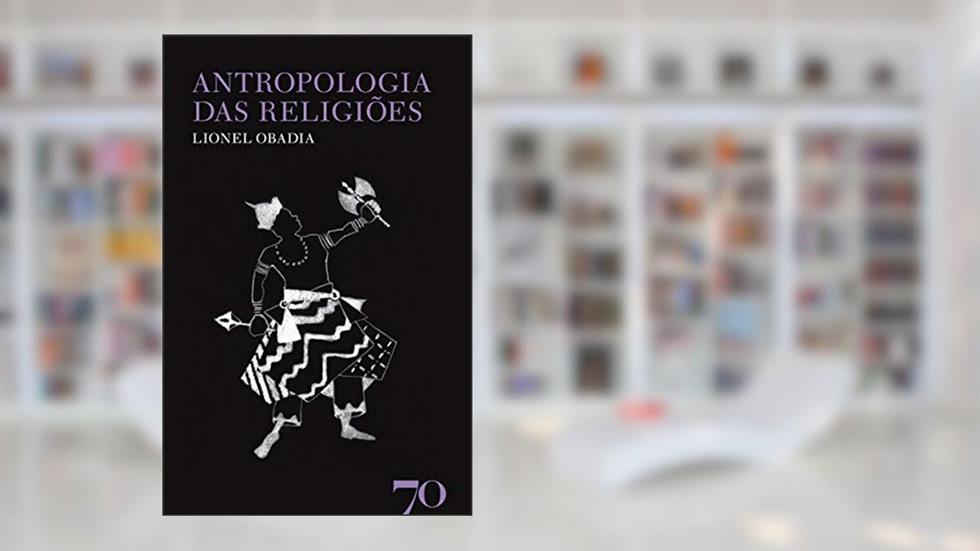 Antropologia das Religiões, do autor Lionel Obadia