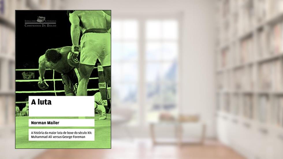 A luta, do autor Norman Mailer