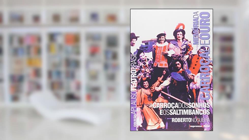 Carroça Dos Sonhos Salti - Coleção Aplauso, do autor Roberto Nogueira