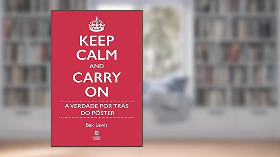Keep Calm and Carry On, do autor Bex Lewis