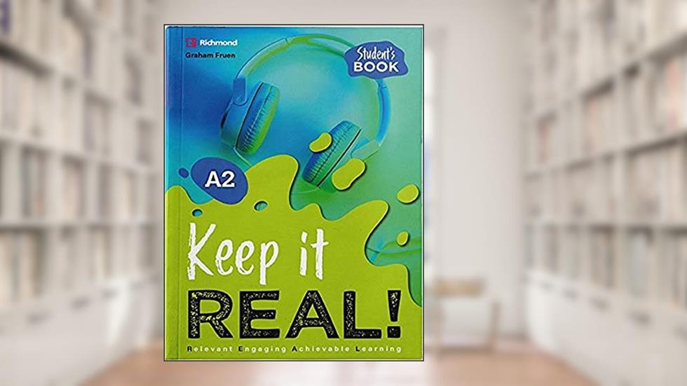 Keep It Real! A2 Students Book, do autor Graham Fruen