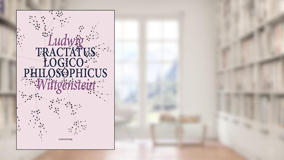 Tractatus Logico-Philosophicus, do autor Ludwig Wittgenstein