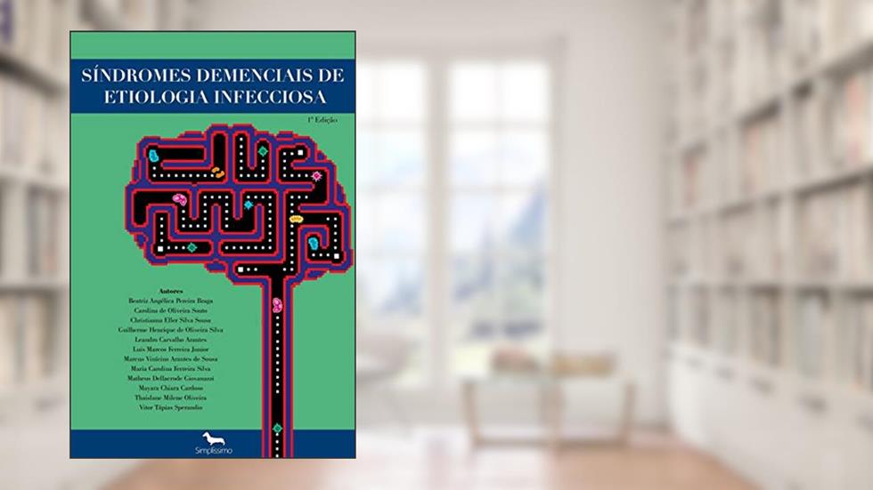 Síndromes Demenciais de Etiologia Infecciosa, do autor Carolina Oliveira de Souto