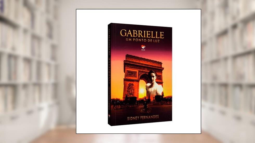 Gabrielle: um Ponto de luz, do autor Sidney Fernandes
