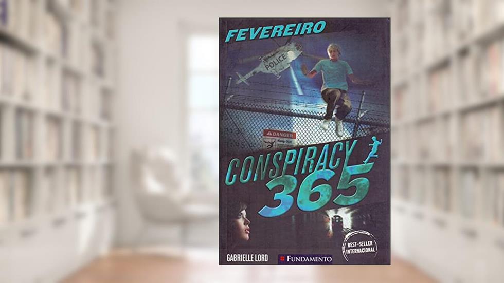 Fevereiro - Volume 2. Série Conspiracy 365, do autor Gabrielle Lord