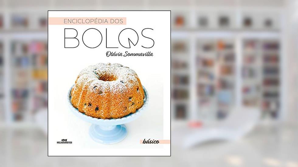 Enciclopédia dos bolos: Básico, do autor Otávia Sommavilla