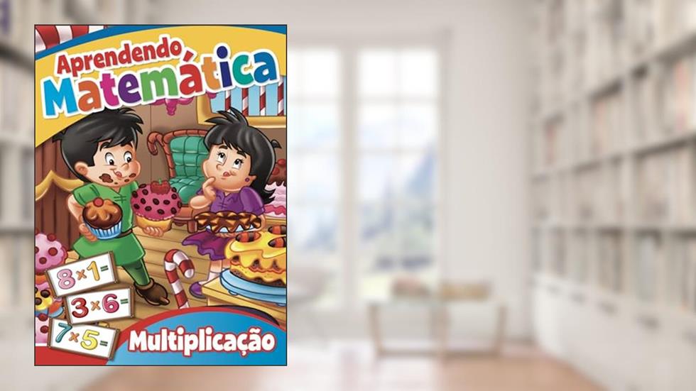 Aprendendo Matemática - Multiplicação, do autor Bicho Esperto