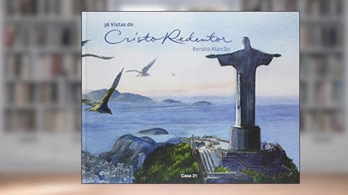Capa de 36 Vistas do Cristo Redentor, do autor Renato Alarcão