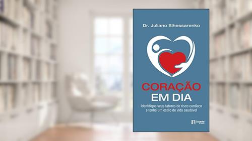 Capa de Coração em dia: identifique seus fatores de risco cardíaco e tenha um estilo de vida saudável, do autor Juliano Slhessarenko