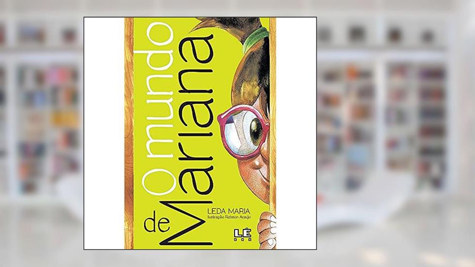 O mundo de mariana, do autor Leda Maria