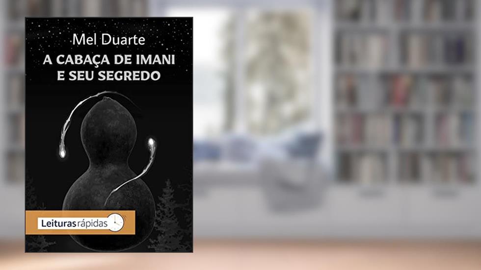 A cabaça de Imani e seu segredo, do autor Mel Duarte