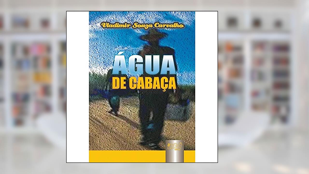 Água de cabaça, do autor Vladimir Souza Carvalho