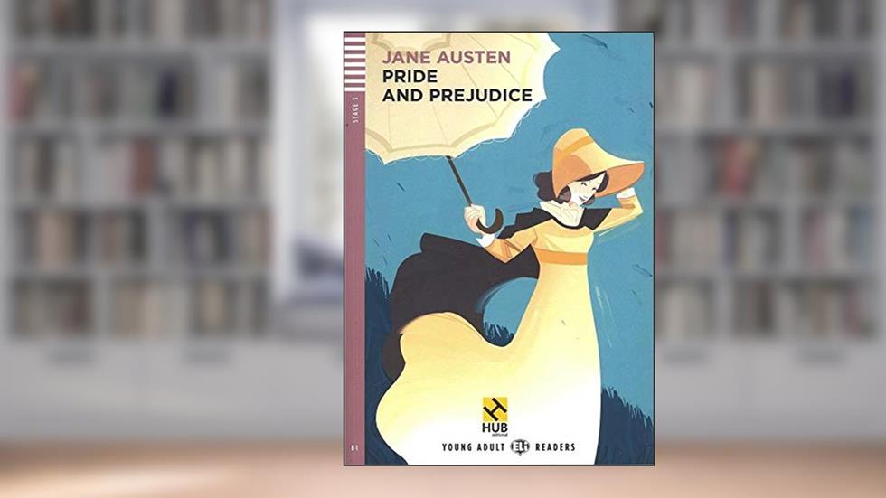 Pride and Prejudice. Hub Young Adult Eli Readers. Stage 3 B1 ( + Audio CD and Booklet), do autor Jane Austen