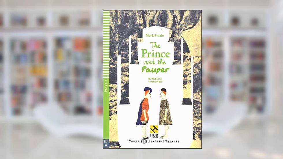 The Prince And The Pauper - Hub Young Readers - Stage 4 - Book With Audio CD - Hub Editorial, do autor MARK TWAIN
