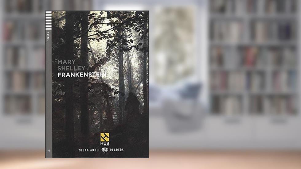 Frankenstein - Série HUB Young Adult ELI Readers. Stage 4B2 (+ Audio CD & Booklet), do autor Mary Shelley