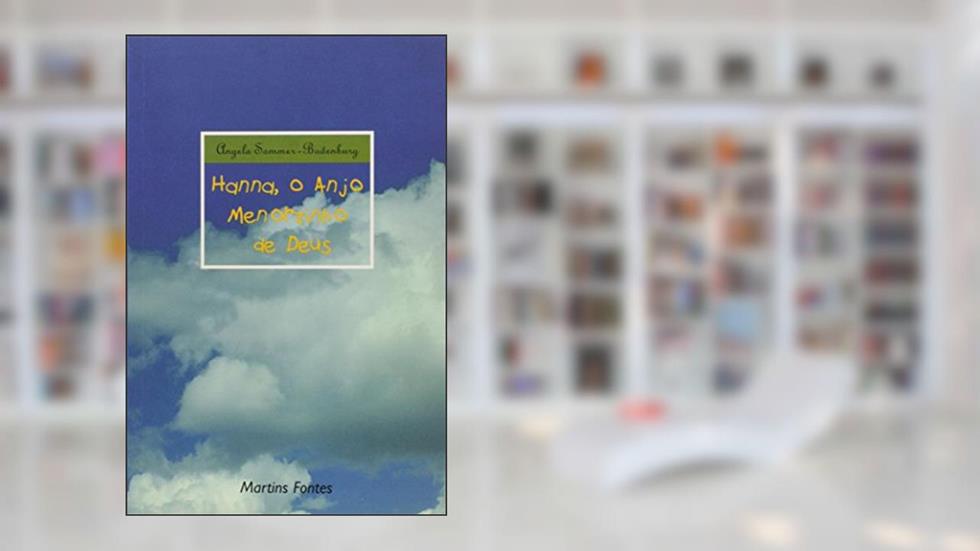 O anjo menorzinho de Deus Hanna, do autor Angela Sommer-Bodenburg