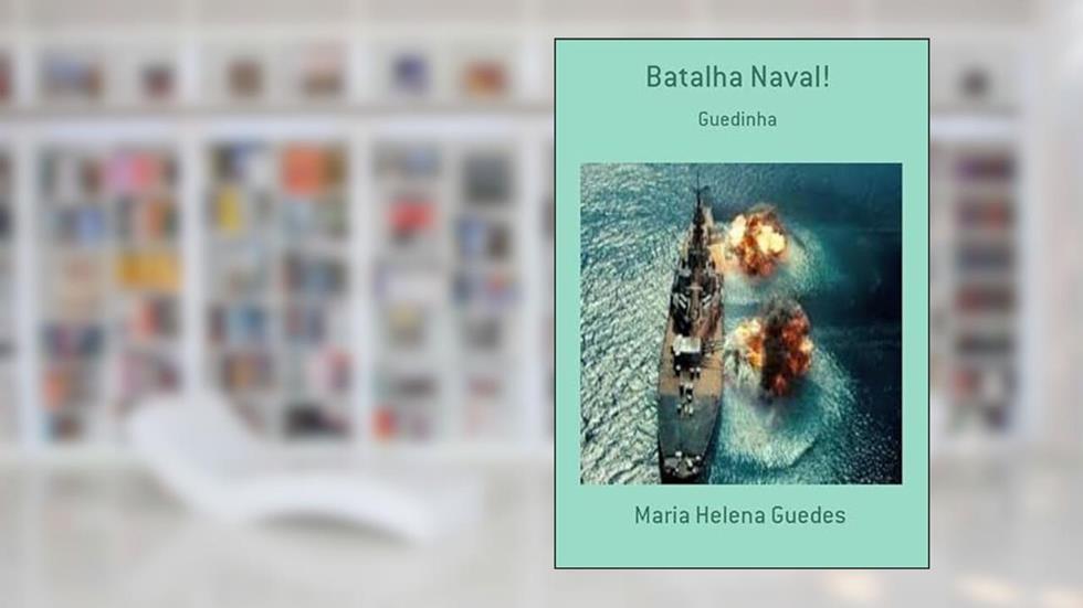 Batalha Naval!, do autor Maria Helena Guedes