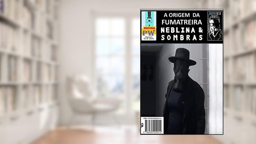 A Origem de Fumatreira: Neblinas e Sombras (Antiverso Comics Livro 6), do autor Possível Wanderson