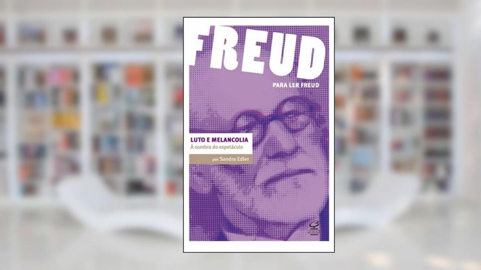 Luto e Melancolia, do autor Sandra Edler