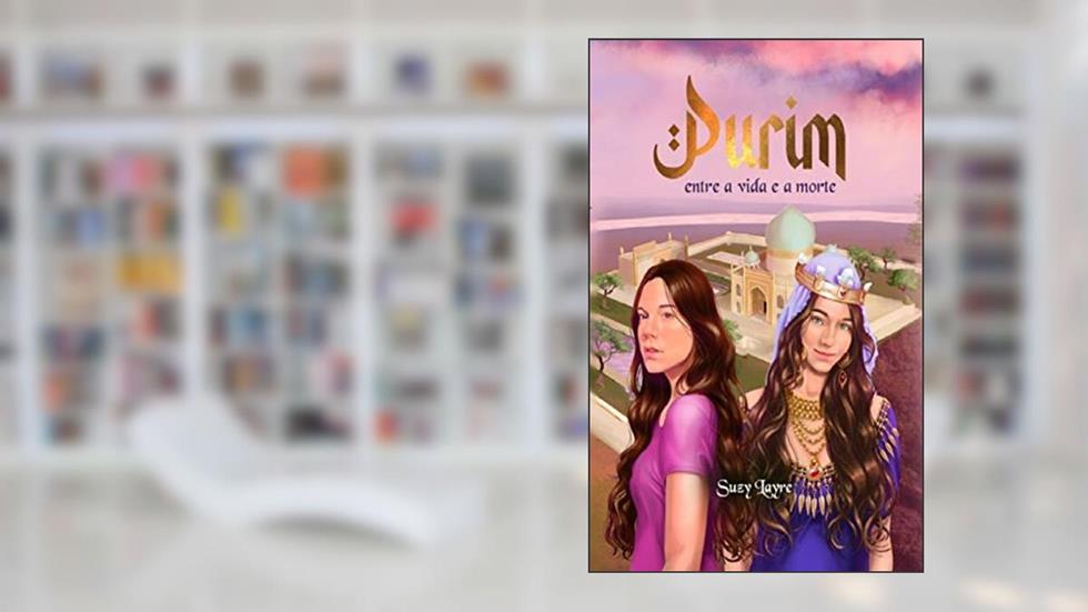 Purim: Entre a vida e a morte (A saga de Hanna Livro 1), do autor Suzy Layre