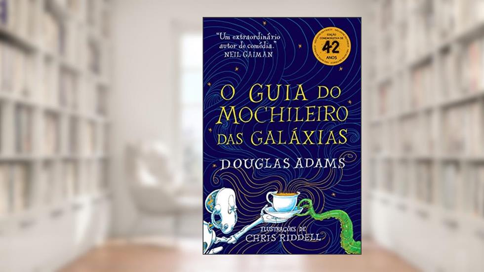 O guia do mochileiro das galáxias - Edição Ilustrada: 1, do autor Douglas Adams