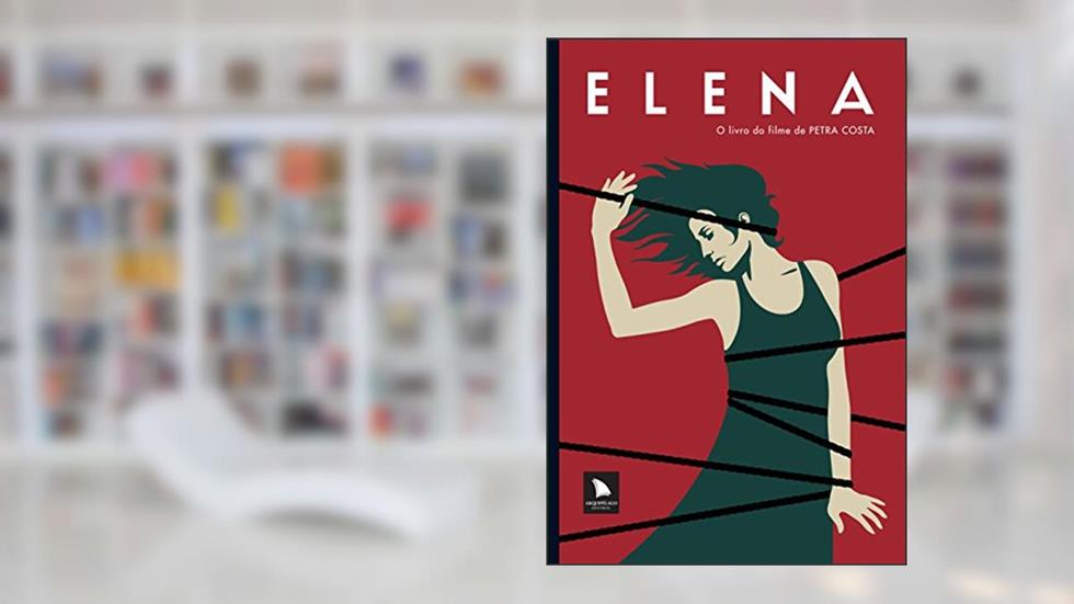 Elena: O livro do filme de Petra Costa, do autor Vários autores